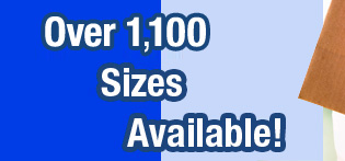 Over 900 Sizes Available